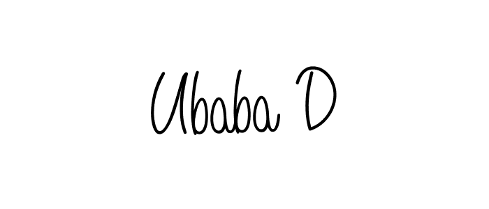 How to make Ubaba D name signature. Use Angelique-Rose-font-FFP style for creating short signs online. This is the latest handwritten sign. Ubaba D signature style 5 images and pictures png