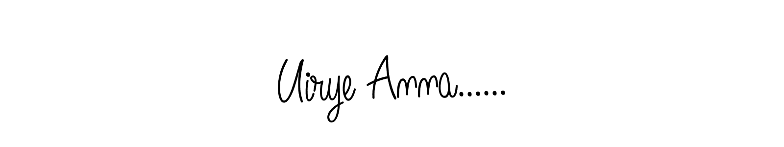 Also You can easily find your signature by using the search form. We will create Uirye Anna...... name handwritten signature images for you free of cost using Angelique-Rose-font-FFP sign style. Uirye Anna...... signature style 5 images and pictures png