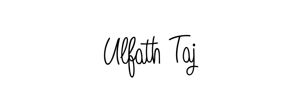 Make a beautiful signature design for name Ulfath Taj. With this signature (Angelique-Rose-font-FFP) style, you can create a handwritten signature for free. Ulfath Taj signature style 5 images and pictures png