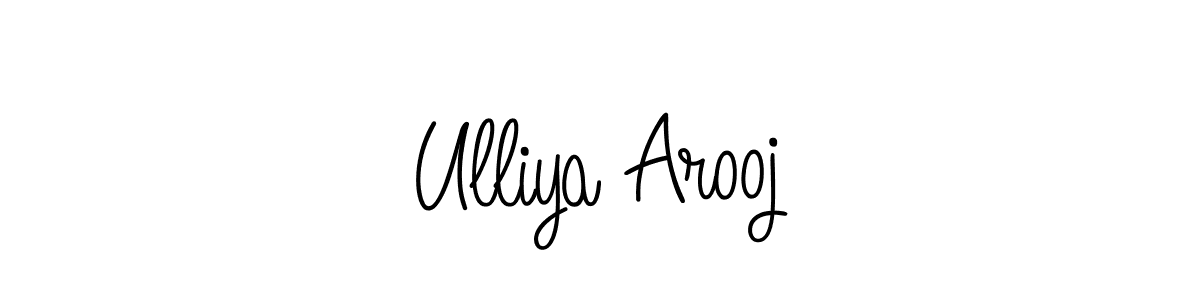 Make a beautiful signature design for name Ulliya Arooj. Use this online signature maker to create a handwritten signature for free. Ulliya Arooj signature style 5 images and pictures png