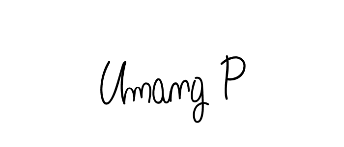 Use a signature maker to create a handwritten signature online. With this signature software, you can design (Angelique-Rose-font-FFP) your own signature for name Umang P. Umang P signature style 5 images and pictures png