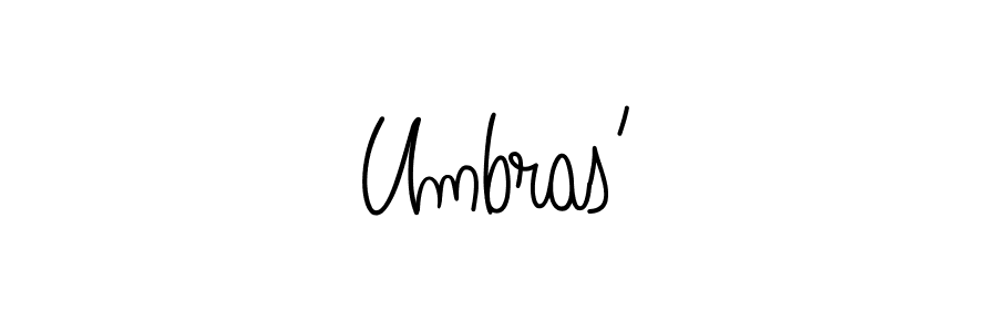 Make a beautiful signature design for name Umbras’. With this signature (Angelique-Rose-font-FFP) style, you can create a handwritten signature for free. Umbras’ signature style 5 images and pictures png