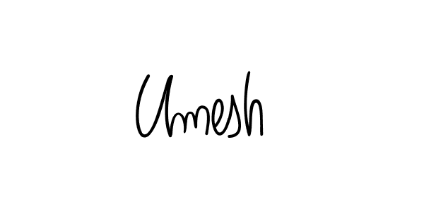 Create a beautiful signature design for name Umesh . With this signature (Angelique-Rose-font-FFP) fonts, you can make a handwritten signature for free. Umesh  signature style 5 images and pictures png