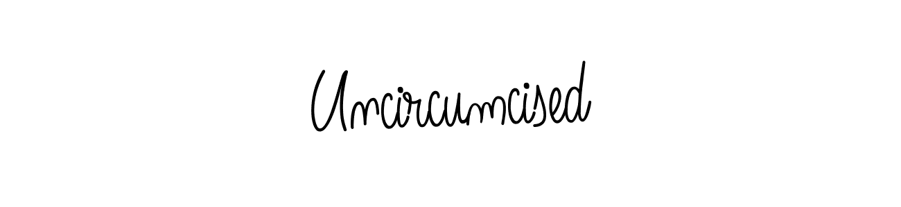 Make a beautiful signature design for name Uncircumcised. Use this online signature maker to create a handwritten signature for free. Uncircumcised signature style 5 images and pictures png