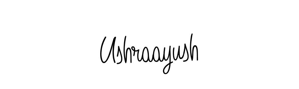 How to make Ushraayush name signature. Use Angelique-Rose-font-FFP style for creating short signs online. This is the latest handwritten sign. Ushraayush signature style 5 images and pictures png