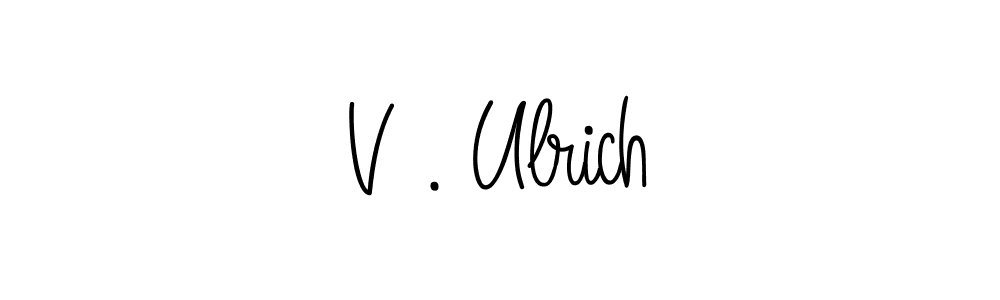 Also we have V . Ulrich name is the best signature style. Create professional handwritten signature collection using Angelique-Rose-font-FFP autograph style. V . Ulrich signature style 5 images and pictures png