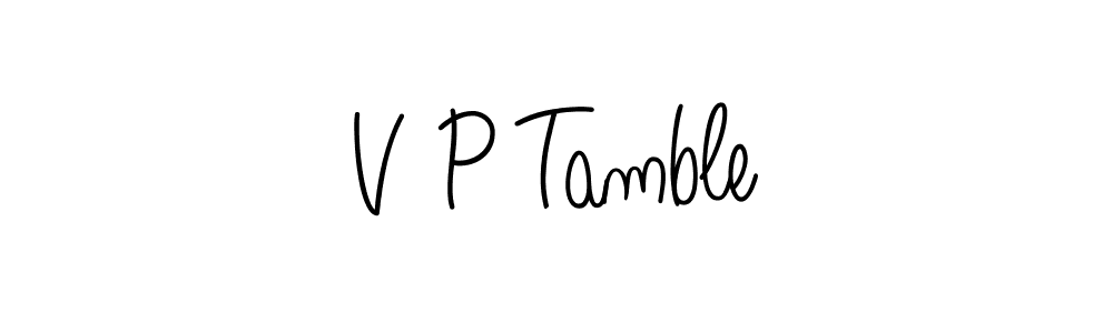 Also You can easily find your signature by using the search form. We will create V P Tamble name handwritten signature images for you free of cost using Angelique-Rose-font-FFP sign style. V P Tamble signature style 5 images and pictures png