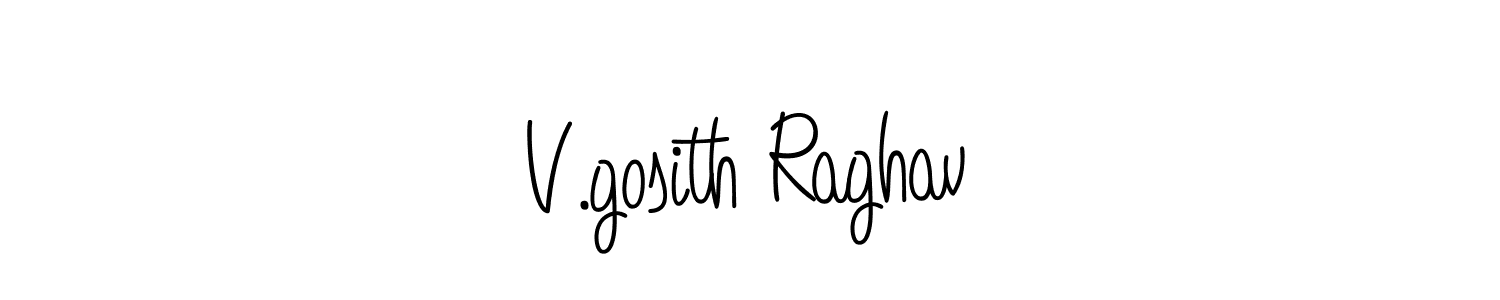 You can use this online signature creator to create a handwritten signature for the name V.gosith Raghav. This is the best online autograph maker. V.gosith Raghav signature style 5 images and pictures png