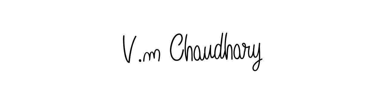 Make a beautiful signature design for name V.m Chaudhary. With this signature (Angelique-Rose-font-FFP) style, you can create a handwritten signature for free. V.m Chaudhary signature style 5 images and pictures png