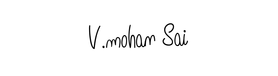 How to make V.mohan Sai name signature. Use Angelique-Rose-font-FFP style for creating short signs online. This is the latest handwritten sign. V.mohan Sai signature style 5 images and pictures png