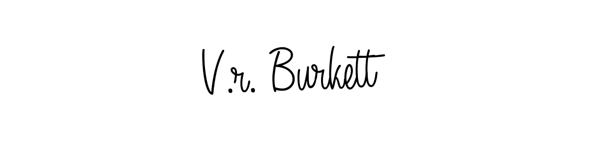 This is the best signature style for the V.r. Burkett name. Also you like these signature font (Angelique-Rose-font-FFP). Mix name signature. V.r. Burkett signature style 5 images and pictures png