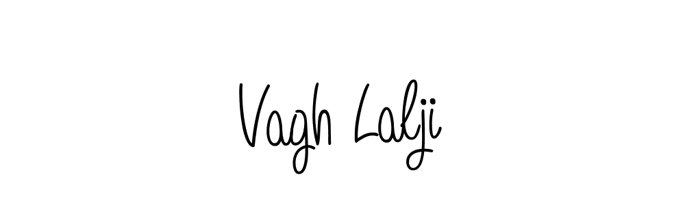 You should practise on your own different ways (Angelique-Rose-font-FFP) to write your name (Vagh Lalji) in signature. don't let someone else do it for you. Vagh Lalji signature style 5 images and pictures png