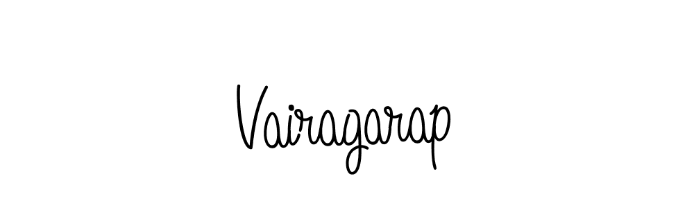 Create a beautiful signature design for name Vairagarap. With this signature (Angelique-Rose-font-FFP) fonts, you can make a handwritten signature for free. Vairagarap signature style 5 images and pictures png