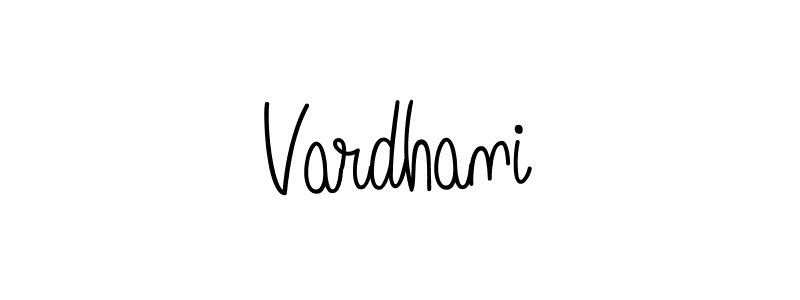 Make a beautiful signature design for name Vardhani. Use this online signature maker to create a handwritten signature for free. Vardhani signature style 5 images and pictures png