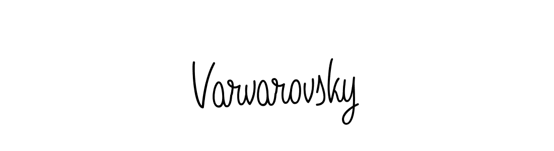 How to make Varvarovsky name signature. Use Angelique-Rose-font-FFP style for creating short signs online. This is the latest handwritten sign. Varvarovsky signature style 5 images and pictures png