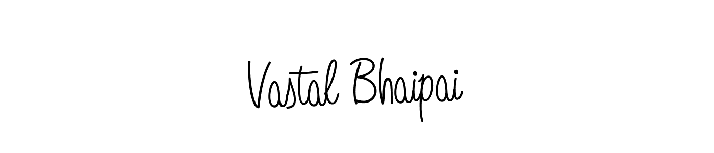 You should practise on your own different ways (Angelique-Rose-font-FFP) to write your name (Vastal Bhaipai) in signature. don't let someone else do it for you. Vastal Bhaipai signature style 5 images and pictures png