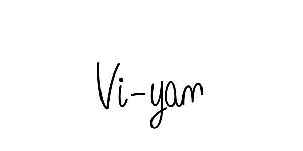 Create a beautiful signature design for name Vi-yan. With this signature (Angelique-Rose-font-FFP) fonts, you can make a handwritten signature for free. Vi-yan signature style 5 images and pictures png