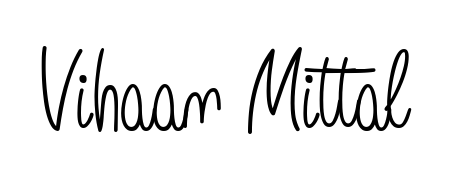 You should practise on your own different ways (Angelique-Rose-font-FFP) to write your name (Vihaan Mittal) in signature. Don't let someone else do it for you. Vihaan Mittal signature style 5 images and pictures png