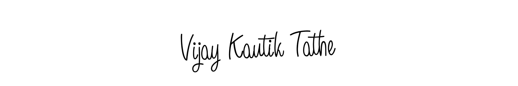 Make a short Vijay Kautik Tathe signature style. Manage your documents anywhere anytime using Angelique-Rose-font-FFP. Create and add eSignatures, submit forms, share and send files easily. Vijay Kautik Tathe signature style 5 images and pictures png