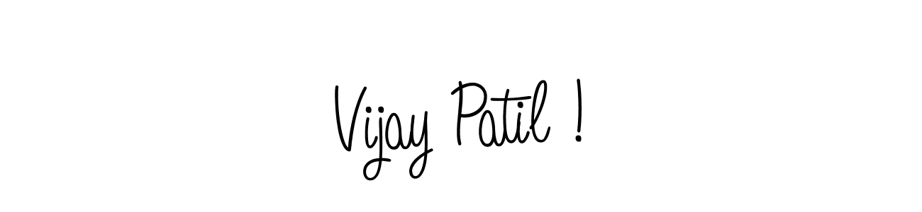 Make a beautiful signature design for name Vijay Patil !. With this signature (Angelique-Rose-font-FFP) style, you can create a handwritten signature for free. Vijay Patil ! signature style 5 images and pictures png