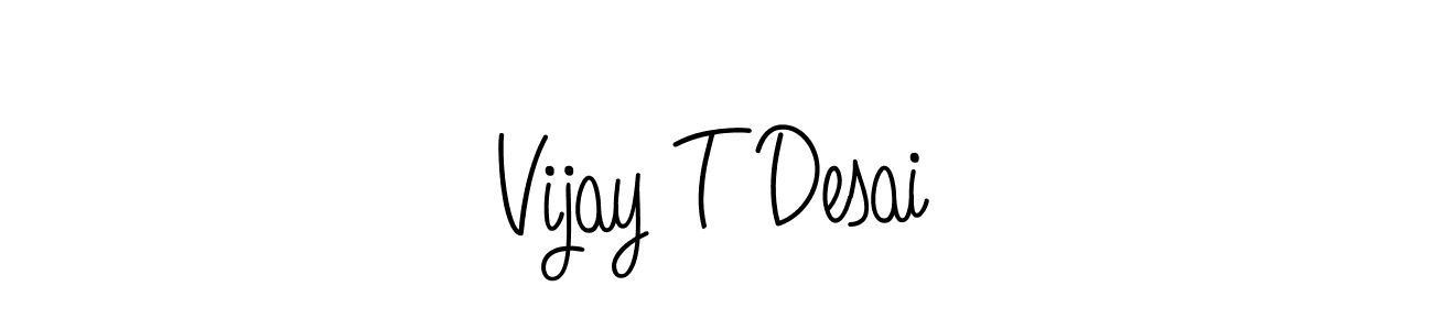 Create a beautiful signature design for name Vijay T Desai. With this signature (Angelique-Rose-font-FFP) fonts, you can make a handwritten signature for free. Vijay T Desai signature style 5 images and pictures png