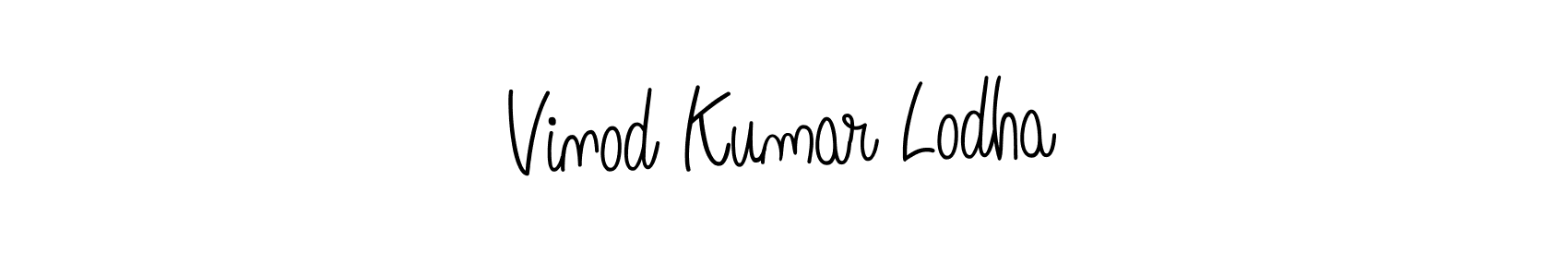 Make a short Vinod Kumar Lodha signature style. Manage your documents anywhere anytime using Angelique-Rose-font-FFP. Create and add eSignatures, submit forms, share and send files easily. Vinod Kumar Lodha signature style 5 images and pictures png