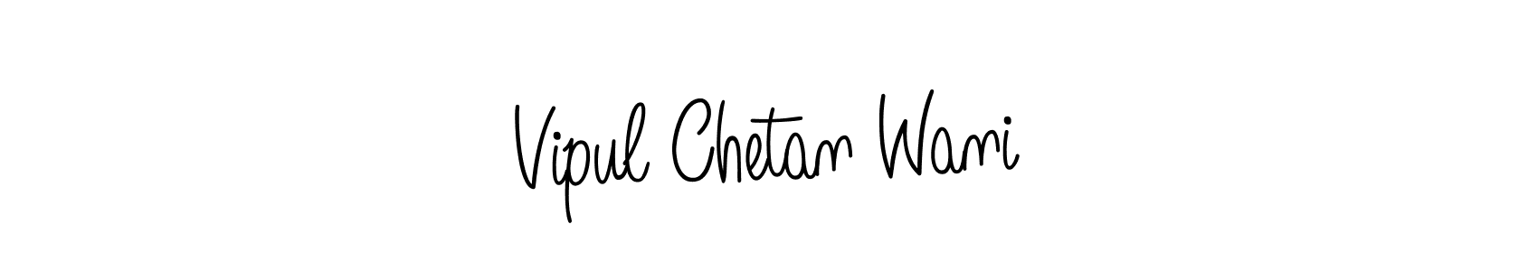 How to make Vipul Chetan Wani name signature. Use Angelique-Rose-font-FFP style for creating short signs online. This is the latest handwritten sign. Vipul Chetan Wani signature style 5 images and pictures png