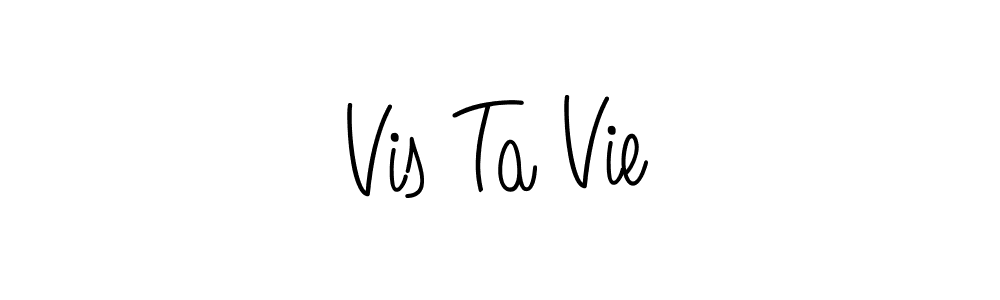 Make a beautiful signature design for name Vis Ta Vie. Use this online signature maker to create a handwritten signature for free. Vis Ta Vie signature style 5 images and pictures png
