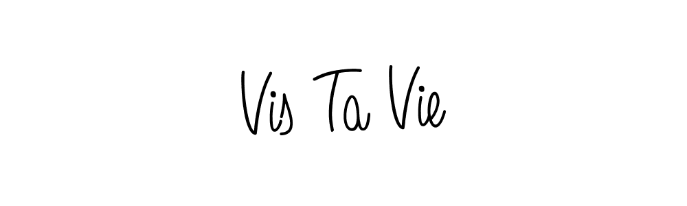 You should practise on your own different ways (Angelique-Rose-font-FFP) to write your name (Vis Ta Vie) in signature. don't let someone else do it for you. Vis Ta Vie signature style 5 images and pictures png