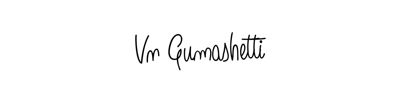 Create a beautiful signature design for name Vn Gumashetti. With this signature (Angelique-Rose-font-FFP) fonts, you can make a handwritten signature for free. Vn Gumashetti signature style 5 images and pictures png