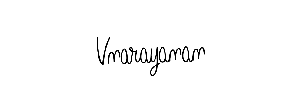 You should practise on your own different ways (Angelique-Rose-font-FFP) to write your name (Vnarayanan) in signature. don't let someone else do it for you. Vnarayanan signature style 5 images and pictures png