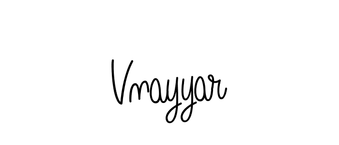 Create a beautiful signature design for name Vnayyar. With this signature (Angelique-Rose-font-FFP) fonts, you can make a handwritten signature for free. Vnayyar signature style 5 images and pictures png
