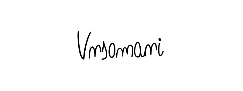 How to make Vnsomani signature? Angelique-Rose-font-FFP is a professional autograph style. Create handwritten signature for Vnsomani name. Vnsomani signature style 5 images and pictures png