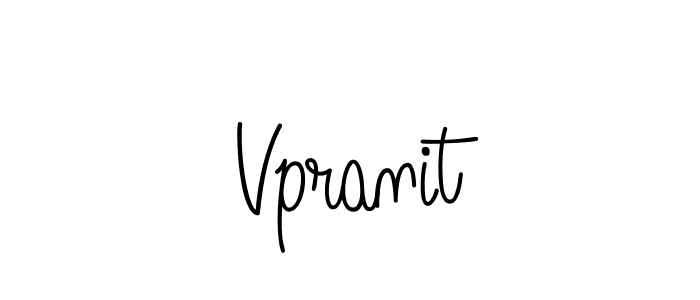 You should practise on your own different ways (Angelique-Rose-font-FFP) to write your name (Vpranit) in signature. don't let someone else do it for you. Vpranit signature style 5 images and pictures png