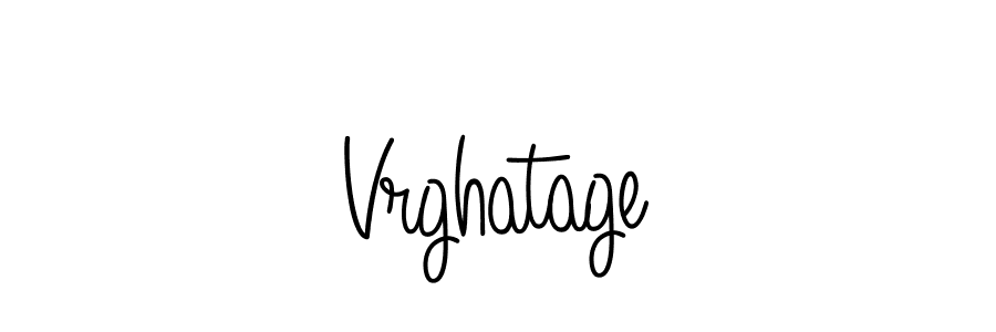 Make a beautiful signature design for name Vrghatage. With this signature (Angelique-Rose-font-FFP) style, you can create a handwritten signature for free. Vrghatage signature style 5 images and pictures png