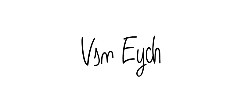 Make a beautiful signature design for name Vsn Eych. With this signature (Angelique-Rose-font-FFP) style, you can create a handwritten signature for free. Vsn Eych signature style 5 images and pictures png