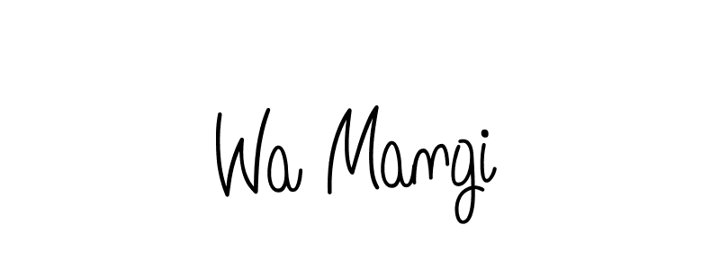 You should practise on your own different ways (Angelique-Rose-font-FFP) to write your name (Wa Mangi) in signature. don't let someone else do it for you. Wa Mangi signature style 5 images and pictures png