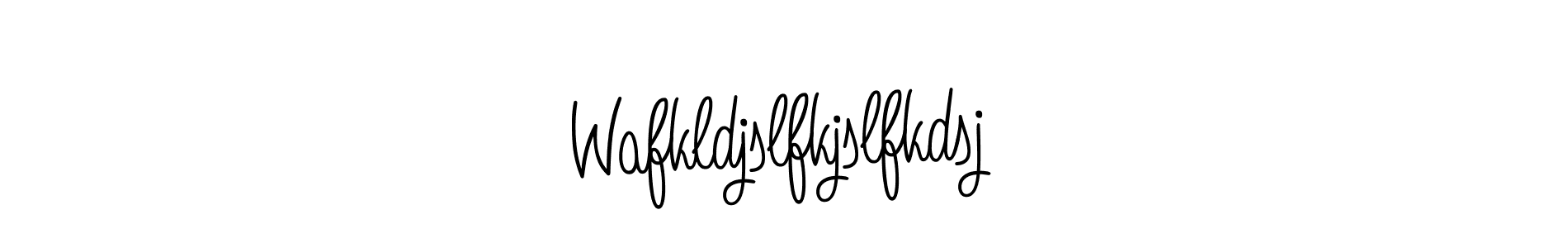 Make a short Wafkldjslfkjslfkdsj signature style. Manage your documents anywhere anytime using Angelique-Rose-font-FFP. Create and add eSignatures, submit forms, share and send files easily. Wafkldjslfkjslfkdsj signature style 5 images and pictures png
