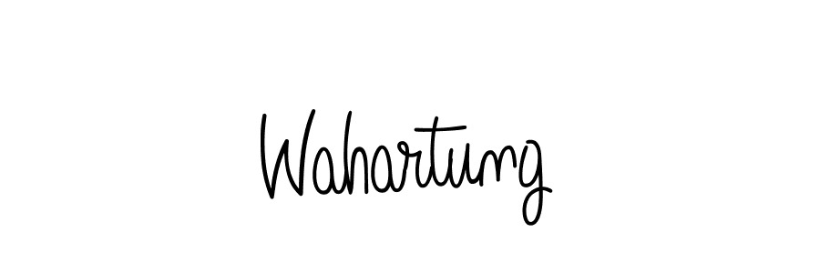 How to make Wahartung name signature. Use Angelique-Rose-font-FFP style for creating short signs online. This is the latest handwritten sign. Wahartung signature style 5 images and pictures png