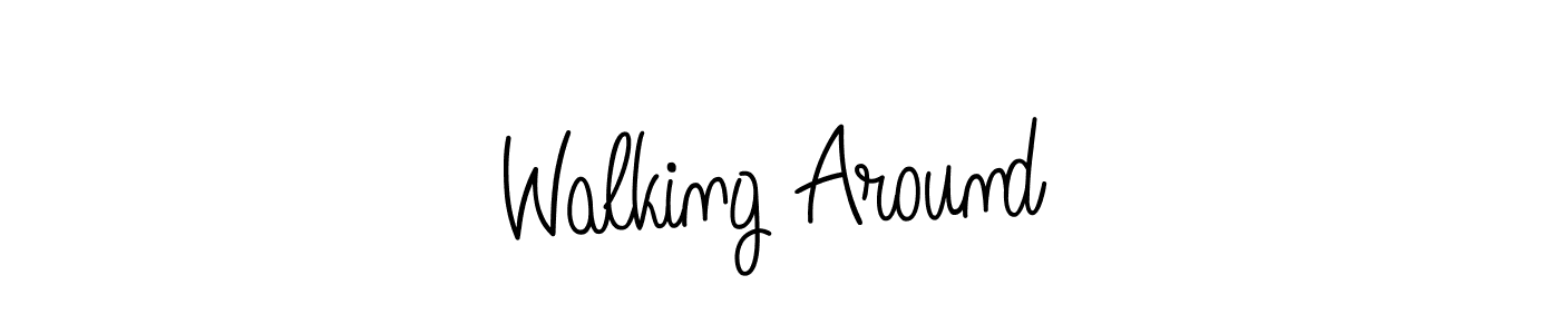 Walking Around stylish signature style. Best Handwritten Sign (Angelique-Rose-font-FFP) for my name. Handwritten Signature Collection Ideas for my name Walking Around. Walking Around signature style 5 images and pictures png