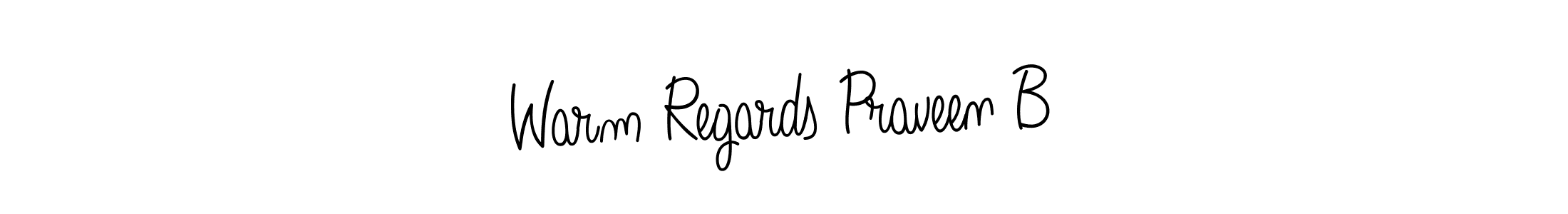 You should practise on your own different ways (Angelique-Rose-font-FFP) to write your name (Warm Regards Praveen B) in signature. don't let someone else do it for you. Warm Regards Praveen B signature style 5 images and pictures png