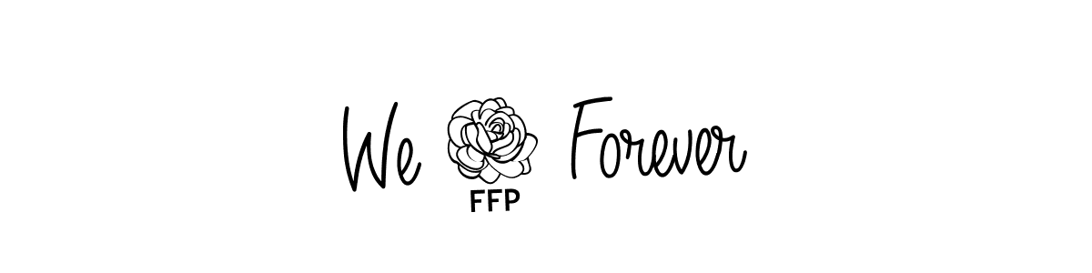 Make a short We 4 Forever signature style. Manage your documents anywhere anytime using Angelique-Rose-font-FFP. Create and add eSignatures, submit forms, share and send files easily. We 4 Forever signature style 5 images and pictures png
