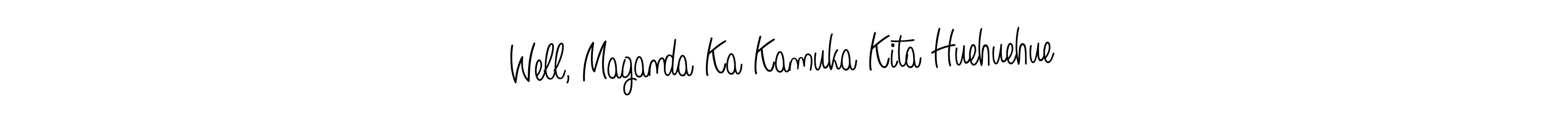 Angelique-Rose-font-FFP is a professional signature style that is perfect for those who want to add a touch of class to their signature. It is also a great choice for those who want to make their signature more unique. Get Well, Maganda Ka Kamuka Kita Huehuehue name to fancy signature for free. Well, Maganda Ka Kamuka Kita Huehuehue signature style 5 images and pictures png