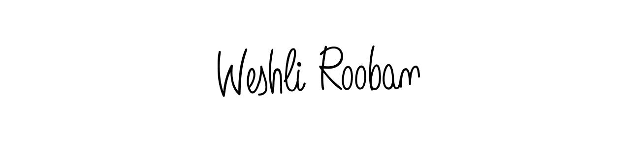 How to make Weshli Rooban signature? Angelique-Rose-font-FFP is a professional autograph style. Create handwritten signature for Weshli Rooban name. Weshli Rooban signature style 5 images and pictures png