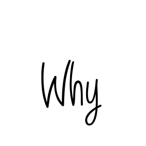 Make a beautiful signature design for name Why. With this signature (Angelique-Rose-font-FFP) style, you can create a handwritten signature for free. Why signature style 5 images and pictures png