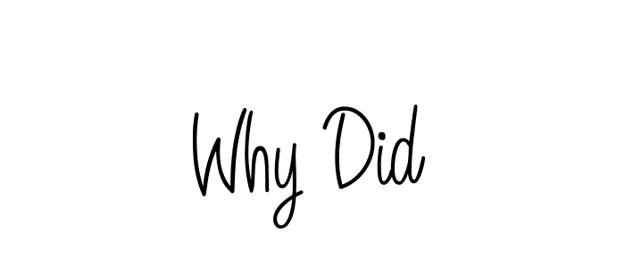 Check out images of Autograph of Why Did name. Actor Why Did Signature Style. Angelique-Rose-font-FFP is a professional sign style online. Why Did signature style 5 images and pictures png
