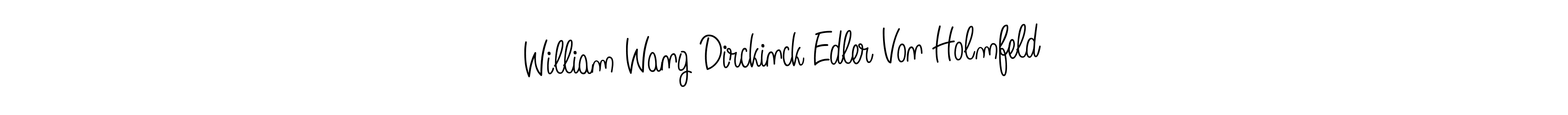 See photos of William Wang Dirckinck Edler Von Holmfeld official signature by Spectra . Check more albums & portfolios. Read reviews & check more about Angelique-Rose-font-FFP font. William Wang Dirckinck Edler Von Holmfeld signature style 5 images and pictures png