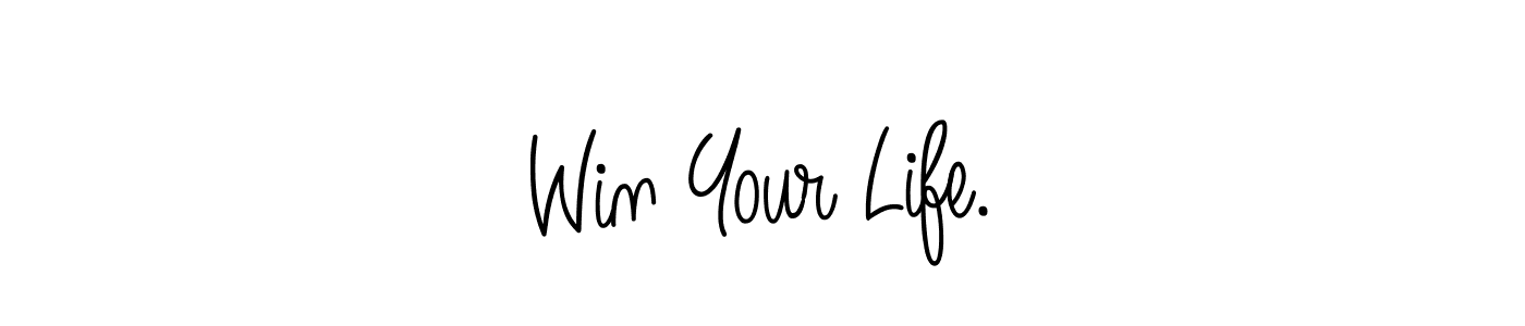 This is the best signature style for the Win Your Life. name. Also you like these signature font (Angelique-Rose-font-FFP). Mix name signature. Win Your Life. signature style 5 images and pictures png