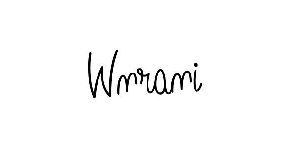 You should practise on your own different ways (Angelique-Rose-font-FFP) to write your name (Wnrani) in signature. don't let someone else do it for you. Wnrani signature style 5 images and pictures png