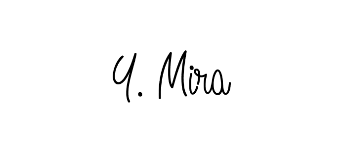 Use a signature maker to create a handwritten signature online. With this signature software, you can design (Angelique-Rose-font-FFP) your own signature for name Y. Mira. Y. Mira signature style 5 images and pictures png